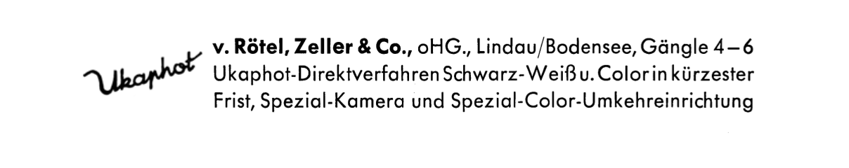 Unveränderter Ausschnitt einer Herstelleranzeige mit Ukaphot-Schriftzug, Firma v. Rötel, Zeller und Co. in Lindau und Werbung für Schwarzweiß- und Color-Direktverfahren